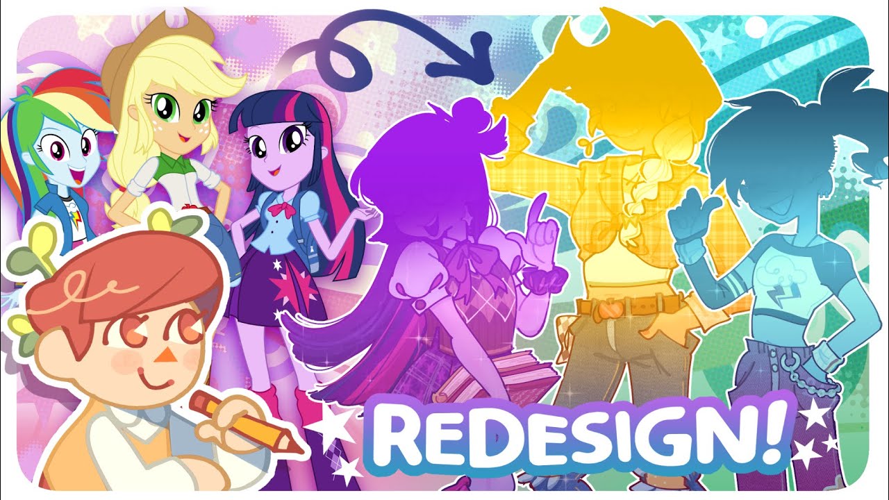 ✏️ REDESIGNING MLP Equestria Girls!! ✨🐴 (Redraw + Rewrite)