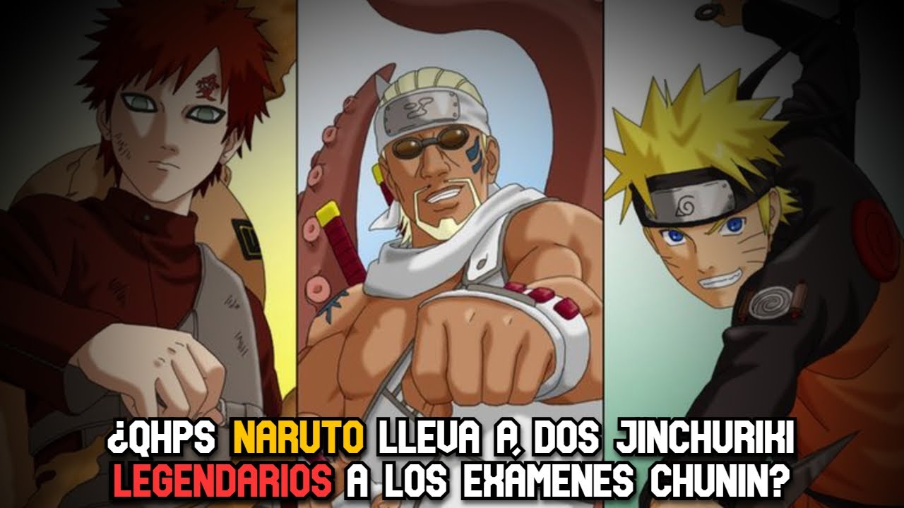 ¿QHPS Naruto Lleva a Dos Jinchuriki Legendarios a los examenes chunin?