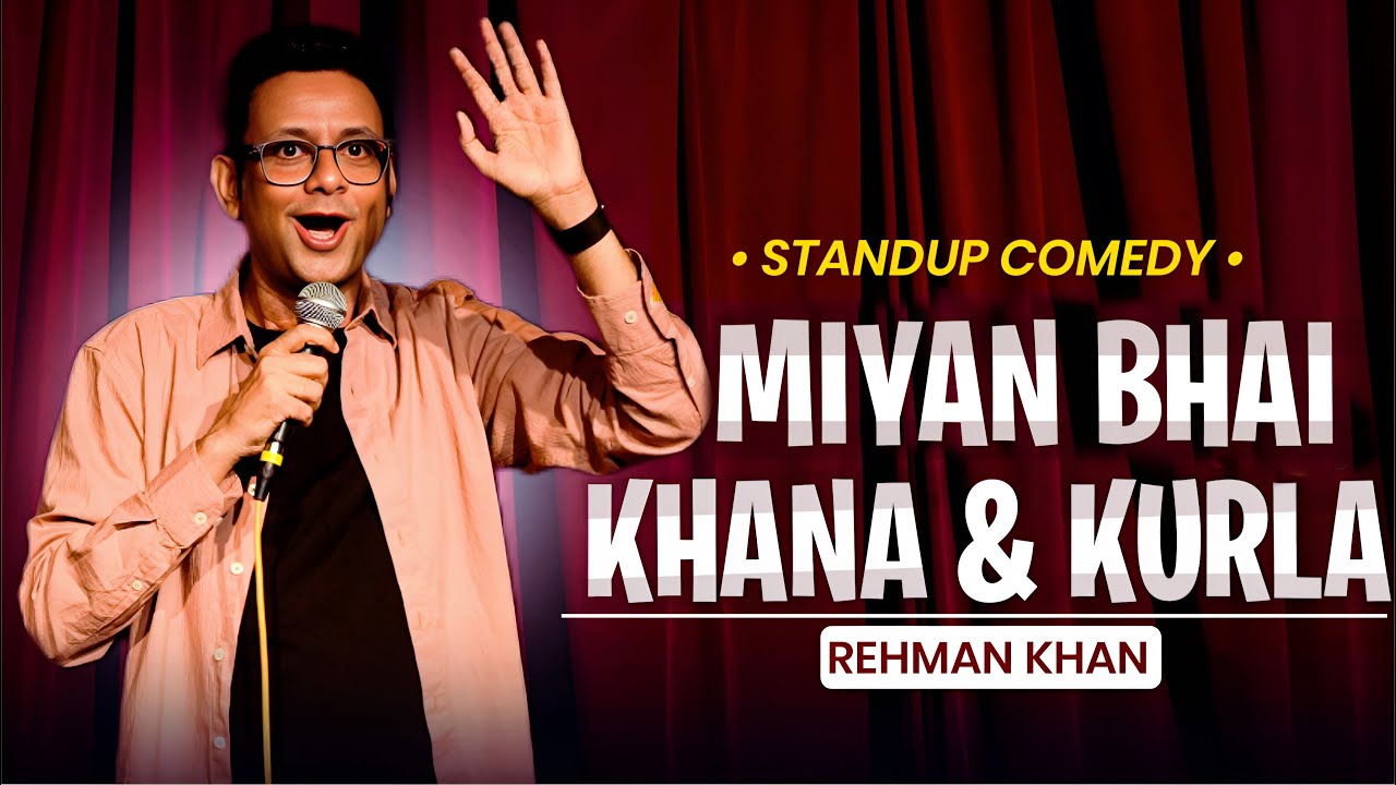 Miyan Bhai Khana & Kurla | Stand Up Comedy by Rehman Khan 🎤