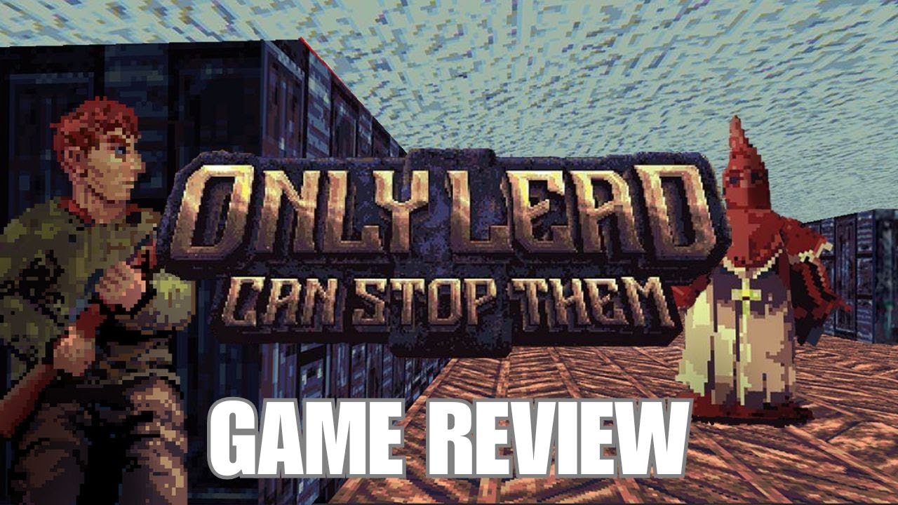 Only Lead Can Stop Them | Game Review