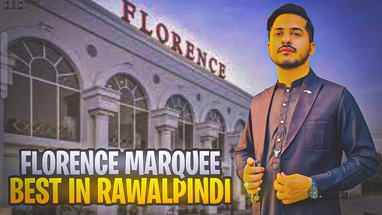 FLORENCE MARQUEE MAIN ADALYA ROAD RAWALPINDI