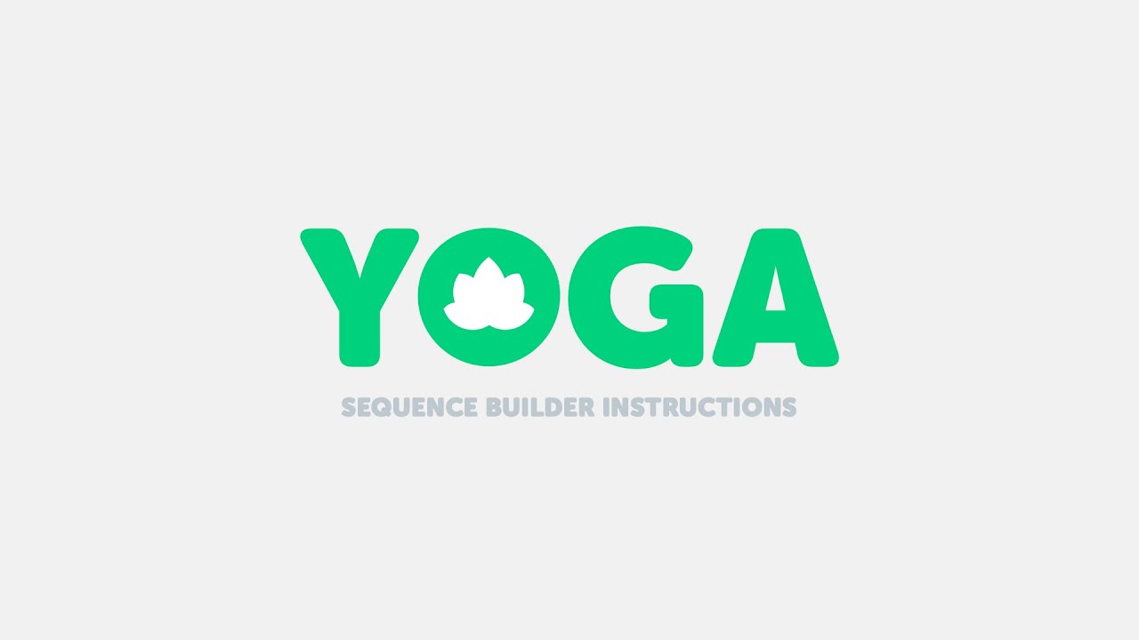 Yoga Sequence Builder | Tutorial