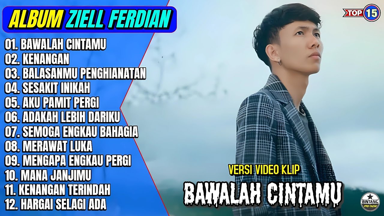 Ziell Ferdian Full Album || BAWALAH CINTAMU - KENANGAN - Pop Mlayu Terpopuler 2025 - On Trending