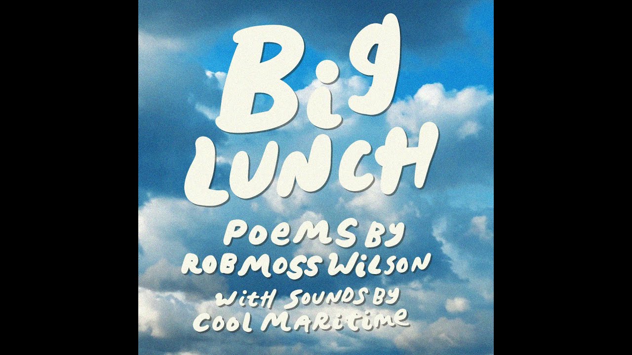 Big Lunch - Rob Moss Wilson & Cool Maritime