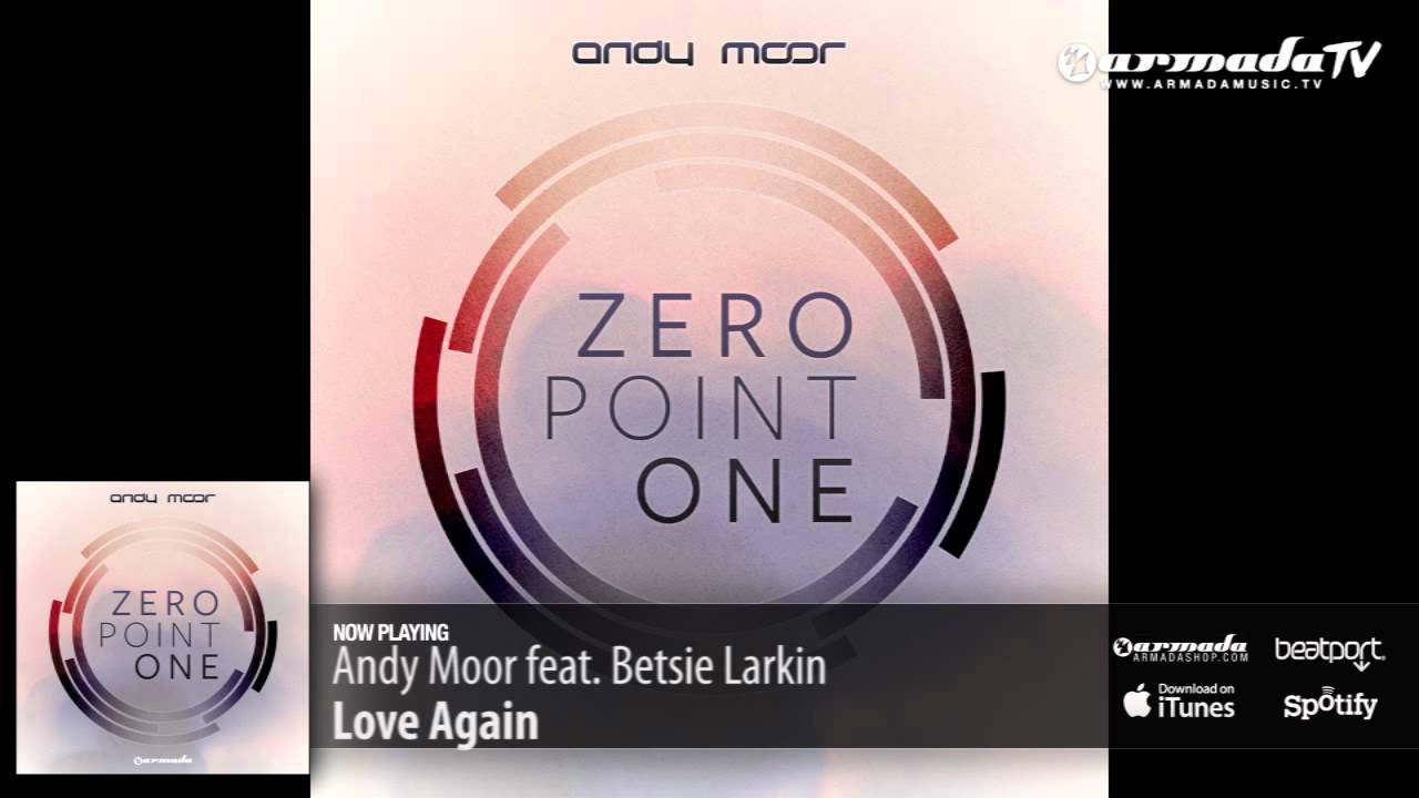 Andy Moor & Betsie Larkin - Love Again (Zero Point One album preview)