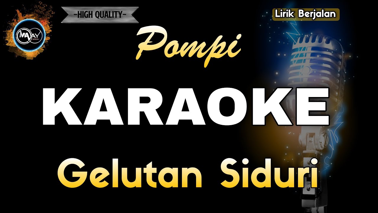 GELUTAN SIDURI POMPI - KARAOKE