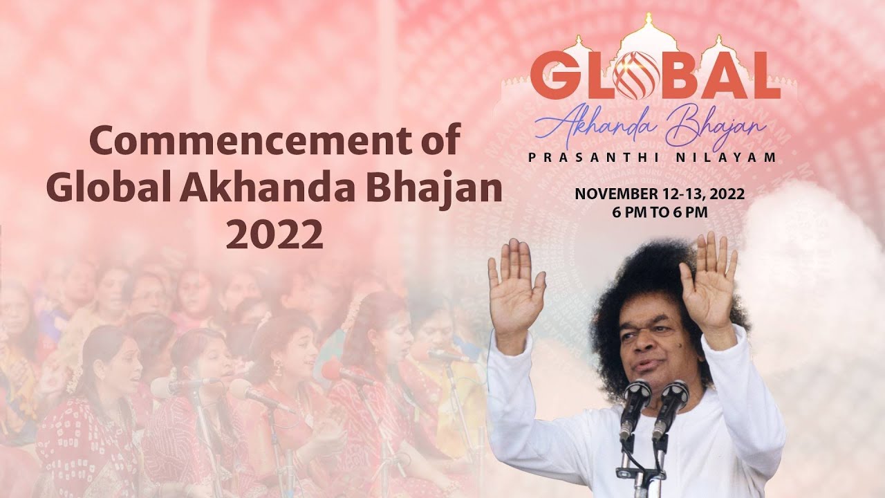 Commencement of Global Akhanda Bhajan - 2022 | Sai Kulwant Hall