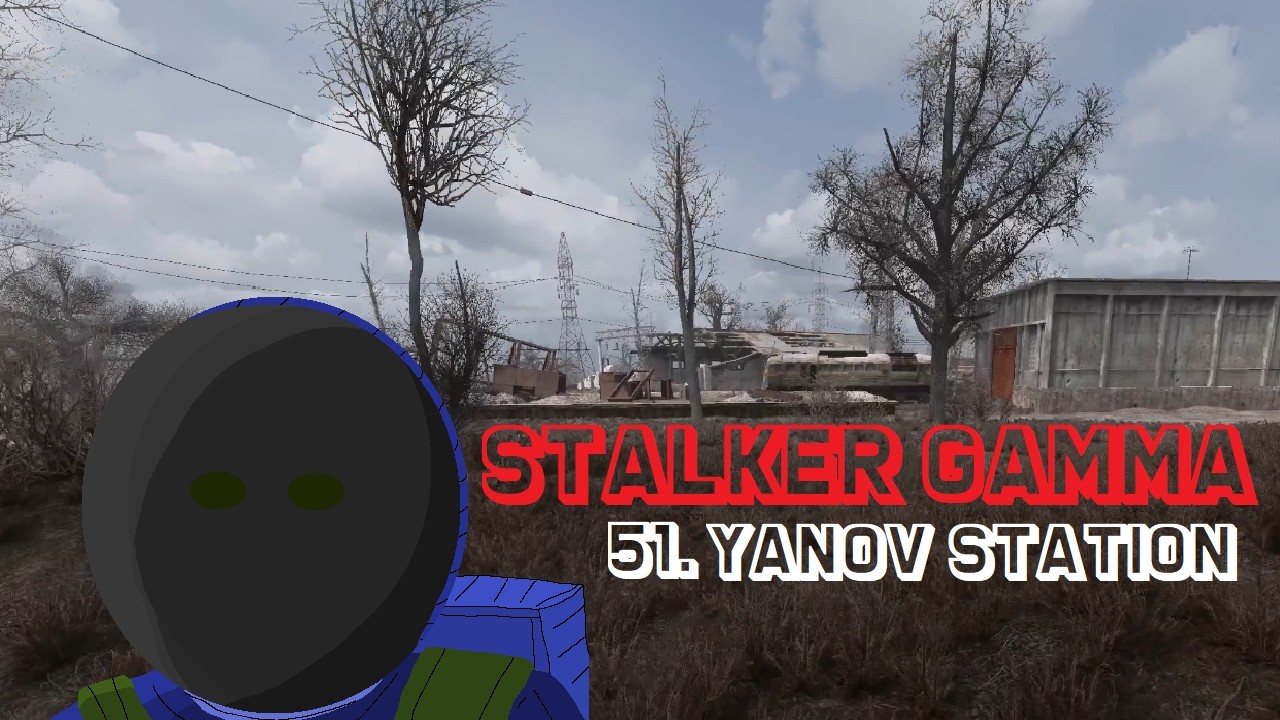 Stalker Gamma: 51. Yanov Station