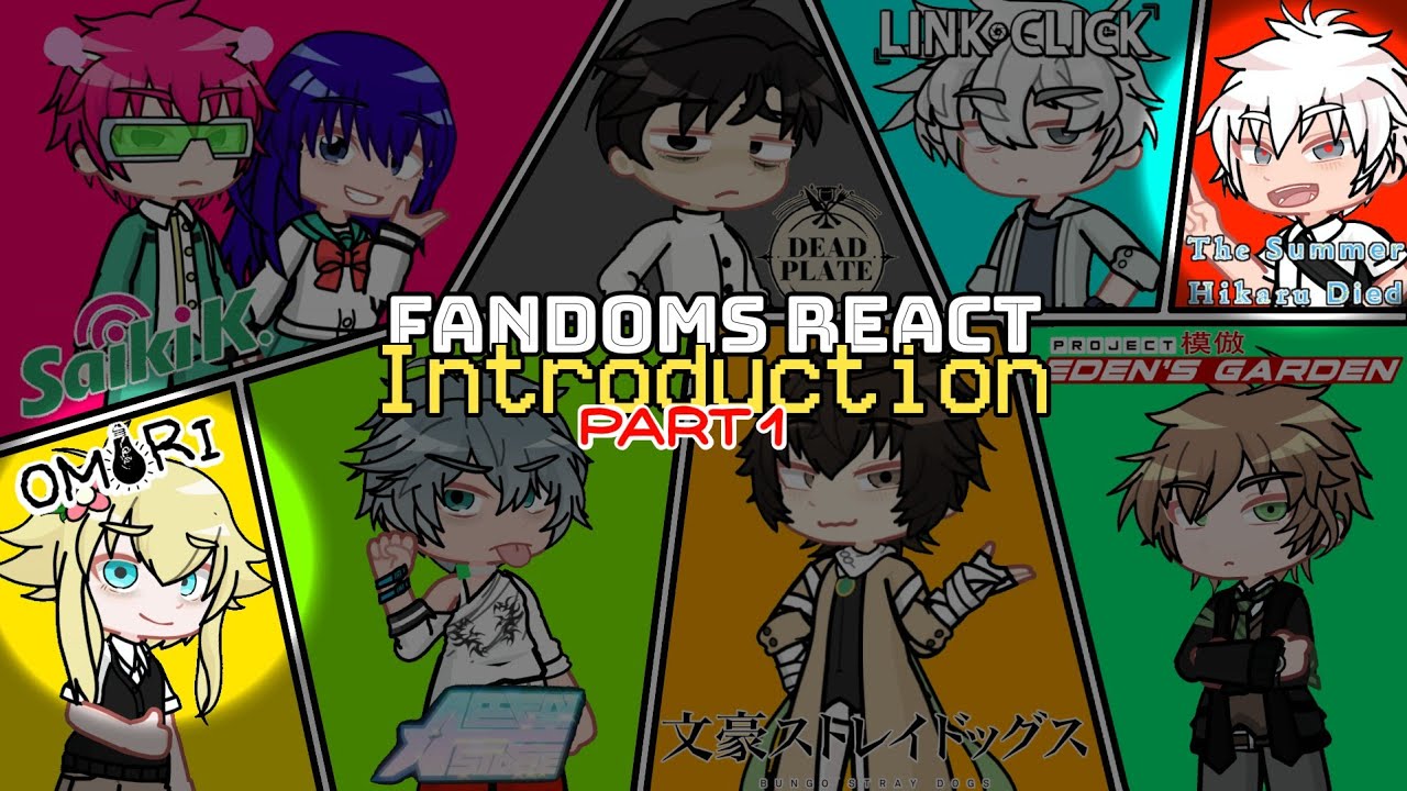 Fandoms react to Each other || Introduction || WIP / 2X speed