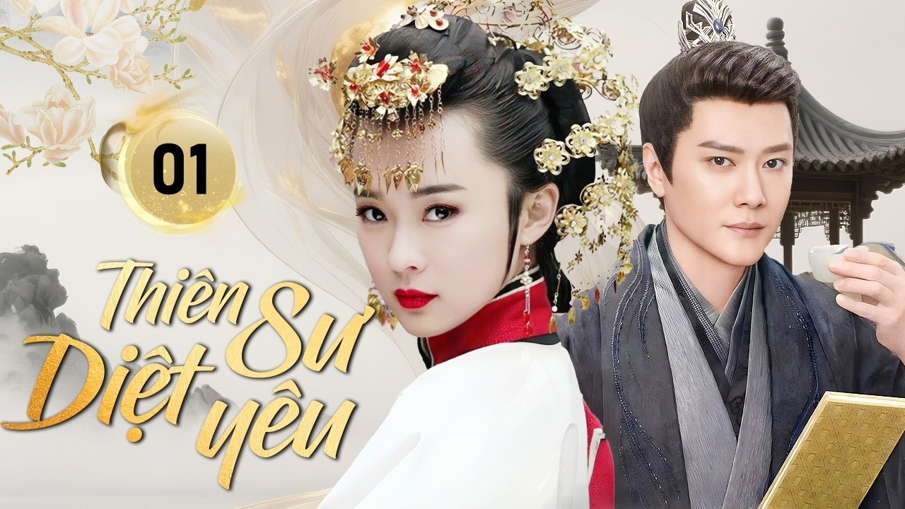 THIÊN SƯ DIỆT YÊU - Tập 01｜Yêu Ma Lộng Hành, Chung Quỳ Xuất Kiếm Trấn Áp Tam Giới ｜Phim Cổ Trang