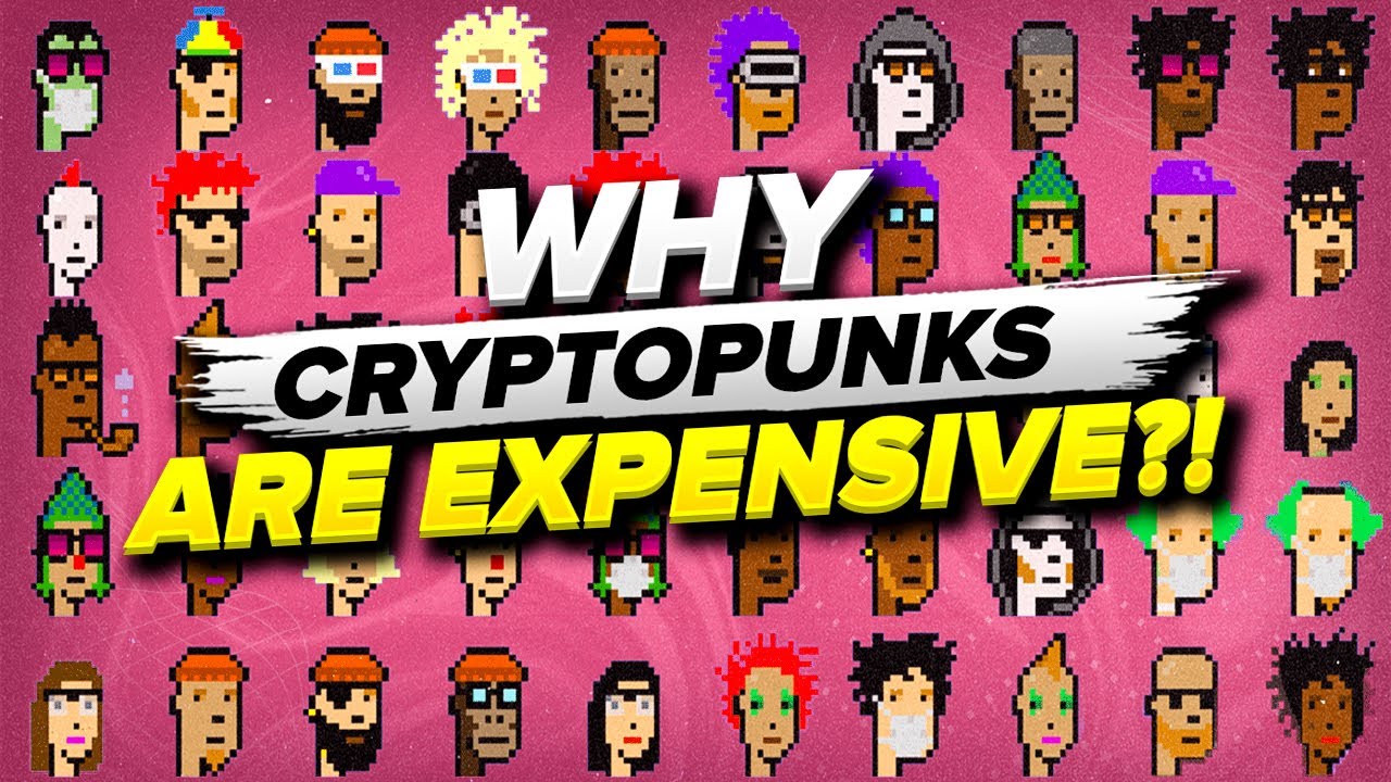 Why are CryptoPunks NFTs so expensive? | Cryptopunks Popularity Explained