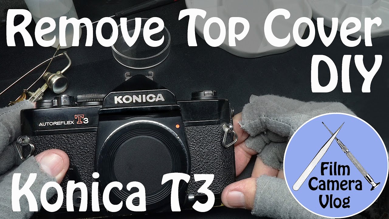 Konica Autoreflex T3 | Remove Top Cover DIY | DIY #002