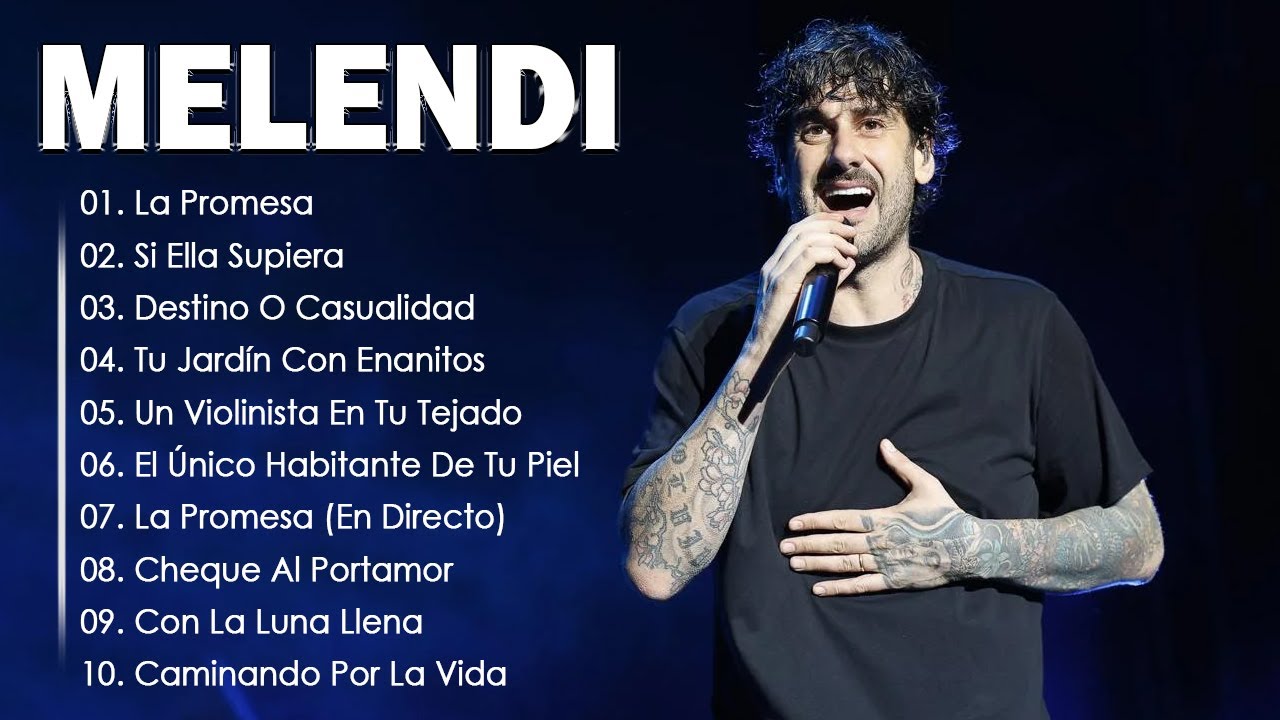 Melendi Grandes Éxitos 2025 ~ Los 100 Mejores Artistas Para Escuchar En 2025 #top10