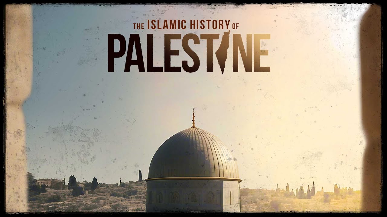 Introduction - The Islamic History of Palestine