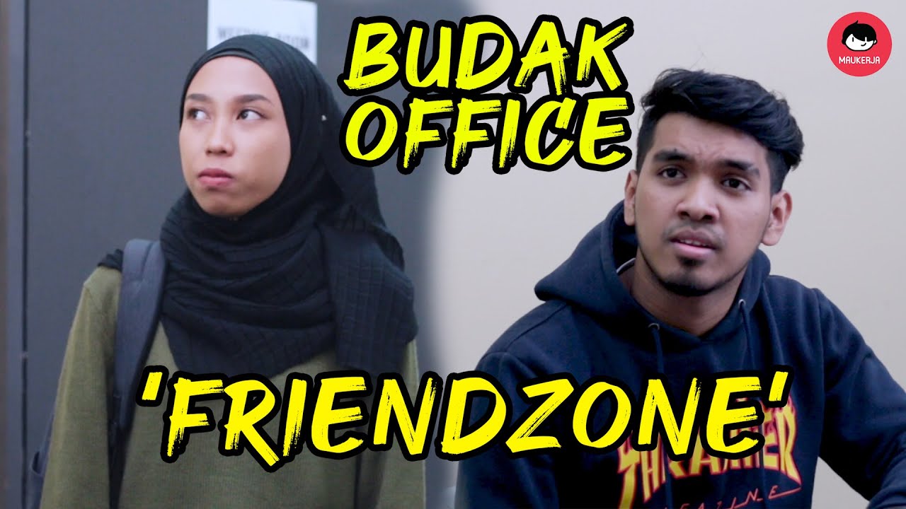 'Friendzone' Budak Office