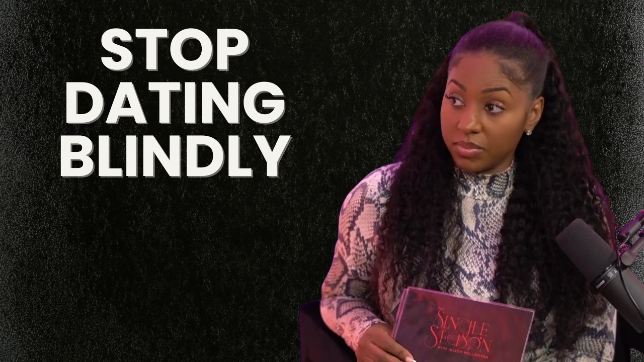 If You’re Not Clear on Your Goal, You’re Dating Blind