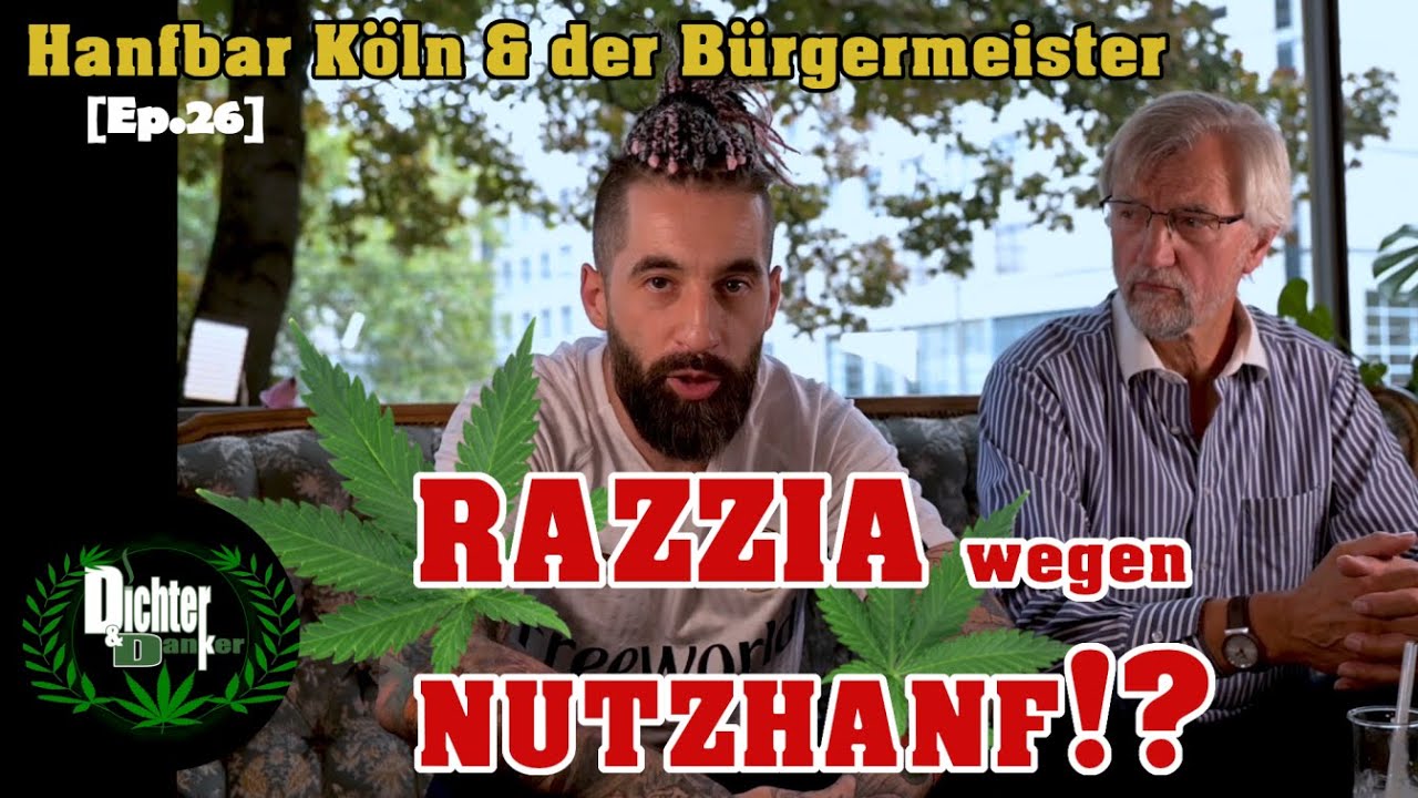 RAZZIA in der Hanfbar K&Ouml;LN! Bardia & B&uuml;rgermeister Hupke | POTcast 01 // Dichter & Danker Ep.26