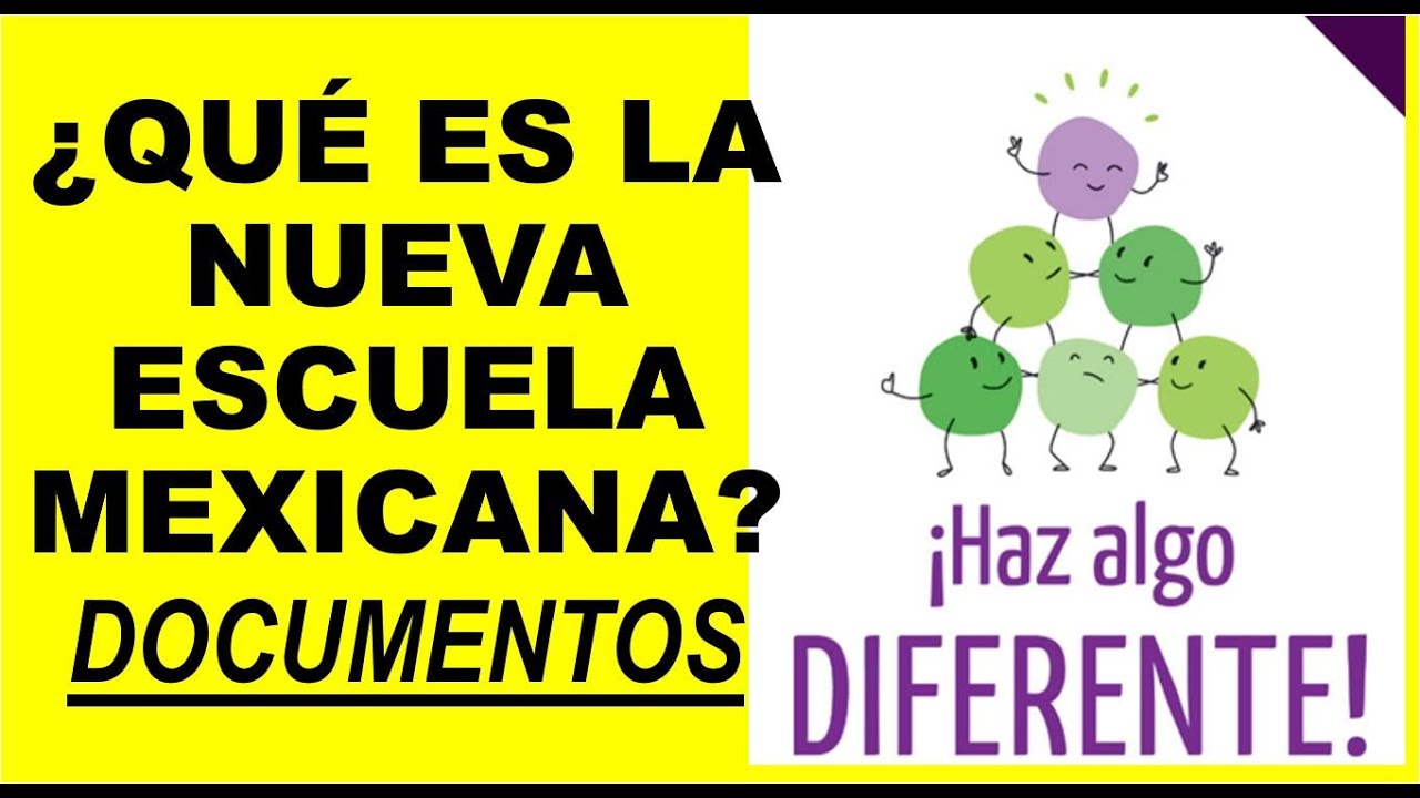 Soy Docente: ¿QUÉ ES LA NUEVA ESCUELA MEXICANA (NEM)?