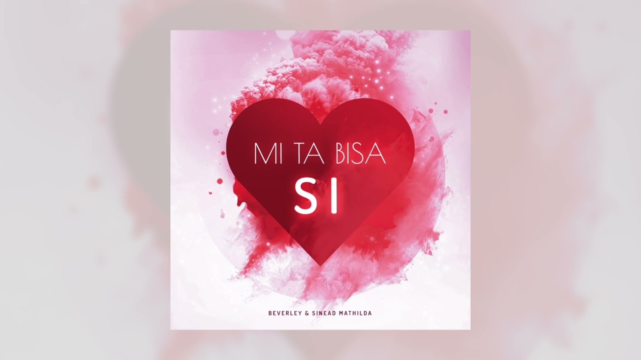 Mi Ta Bisa Si - Beverley & Sinead Mathilda | Cover I Choose You