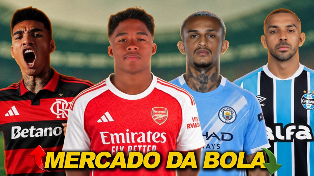 Flamengo monitora Igor Jesus, Arsenal quer Endrick, City fará oferta por Wesley E+ | MERCADO DA BOLA