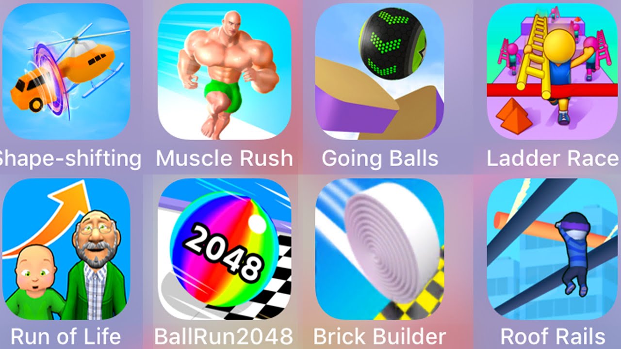 Shape Shifting,Muscle Rush,Going Balls,Ladder Race,Run of Life,BallRun 2048,Brick Builder,Roof Rails