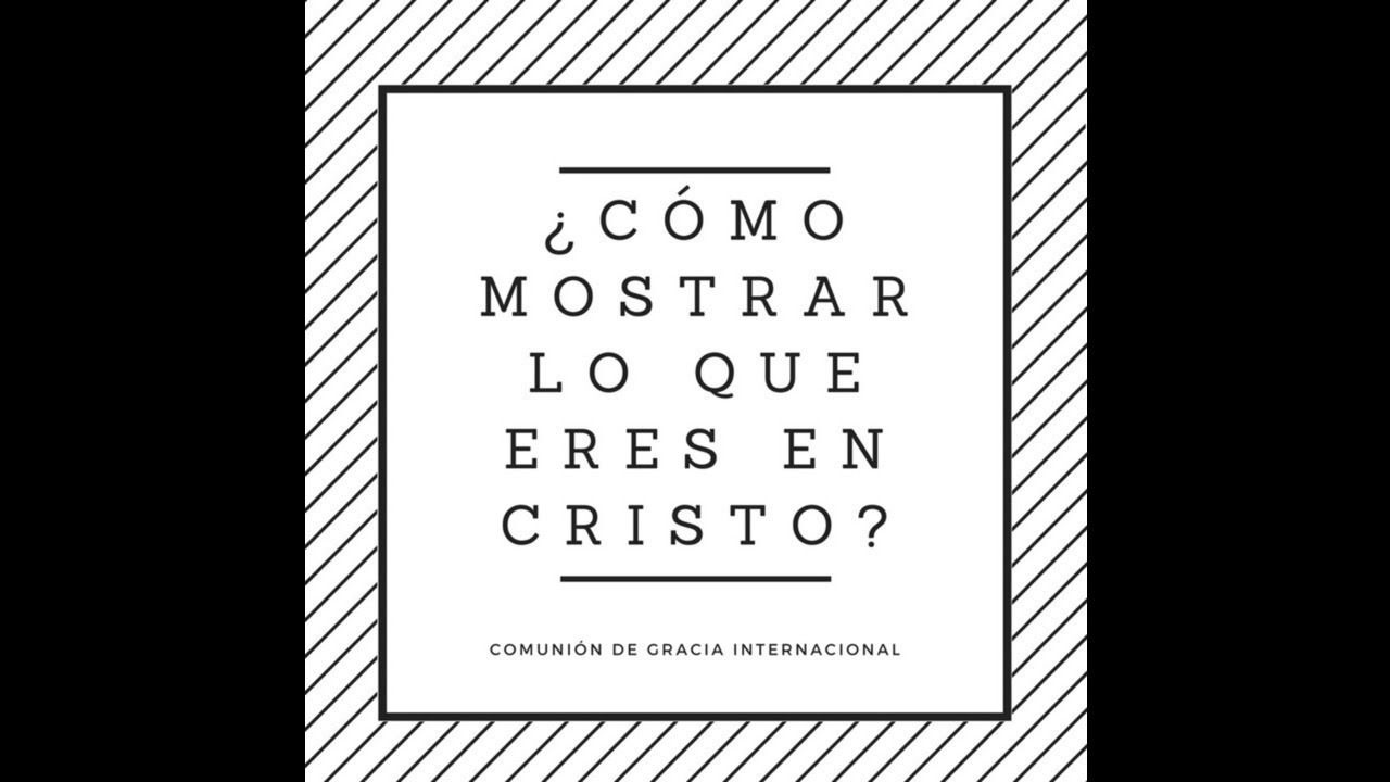 &iquest;C&oacute;mo mostrar lo que eres en Cristo? [Serm&oacute;n en audio por Pedro Rufi&aacute;n]