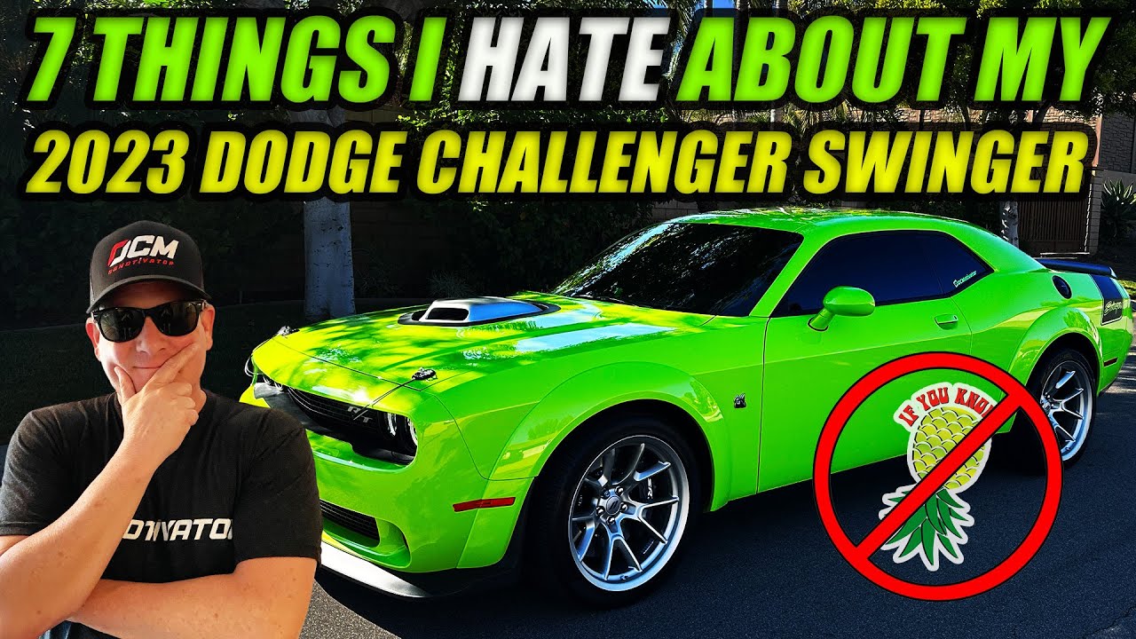 7 THINGS I HATE ABOUT MY 2023 DODGE CHALLENGER SWINGER SPECIAL EDITION