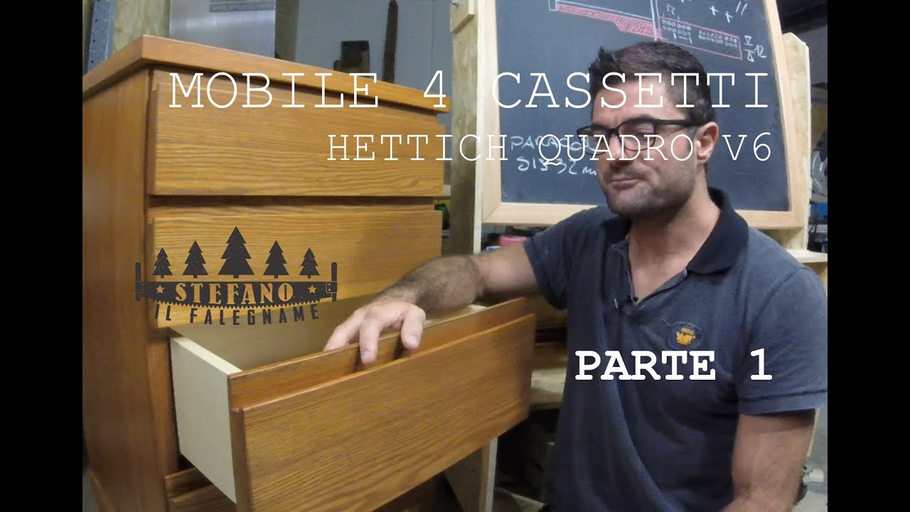 MOBILE 4 CASSETTI CON QUADRO V6 HETTICH - PARTE 1