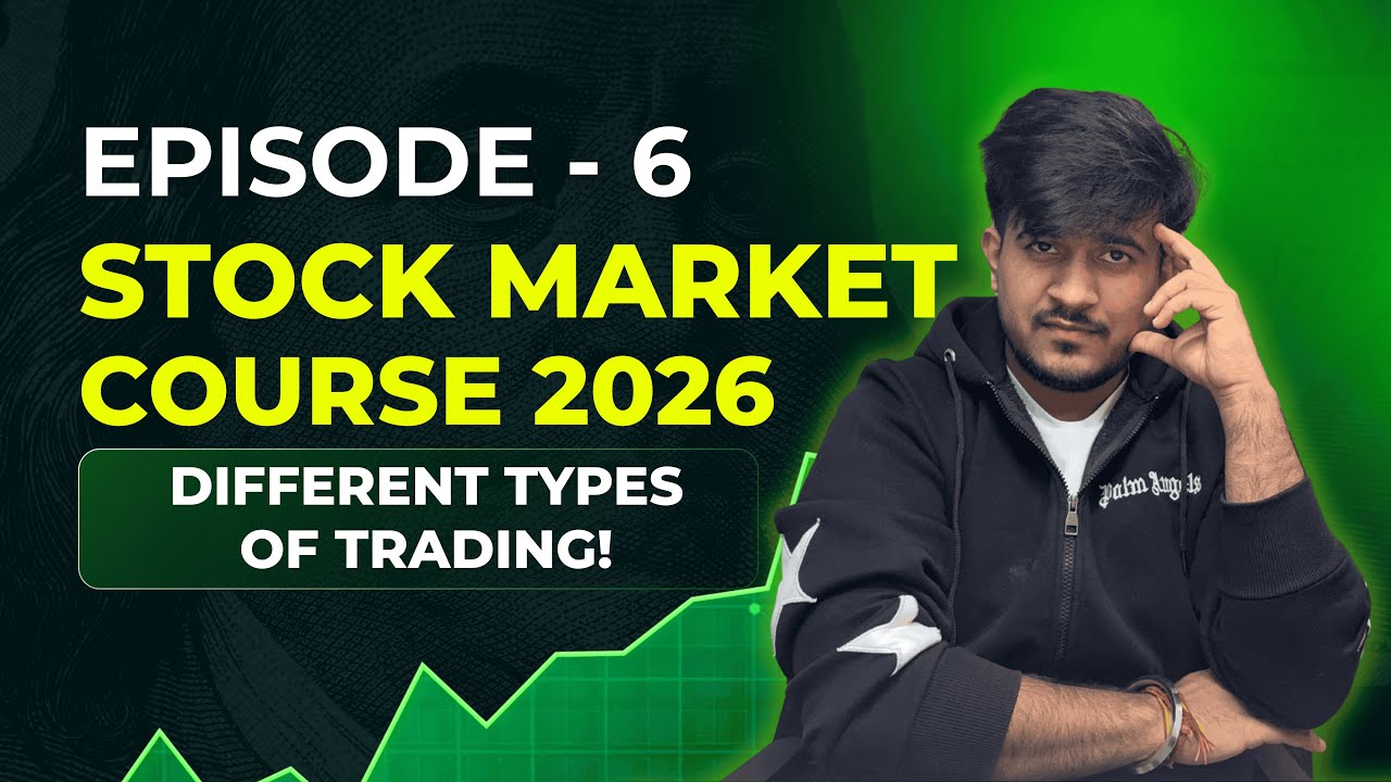 Types of Trading in Stock Market | Long-Term, Swing, Intraday Explained | EP 6