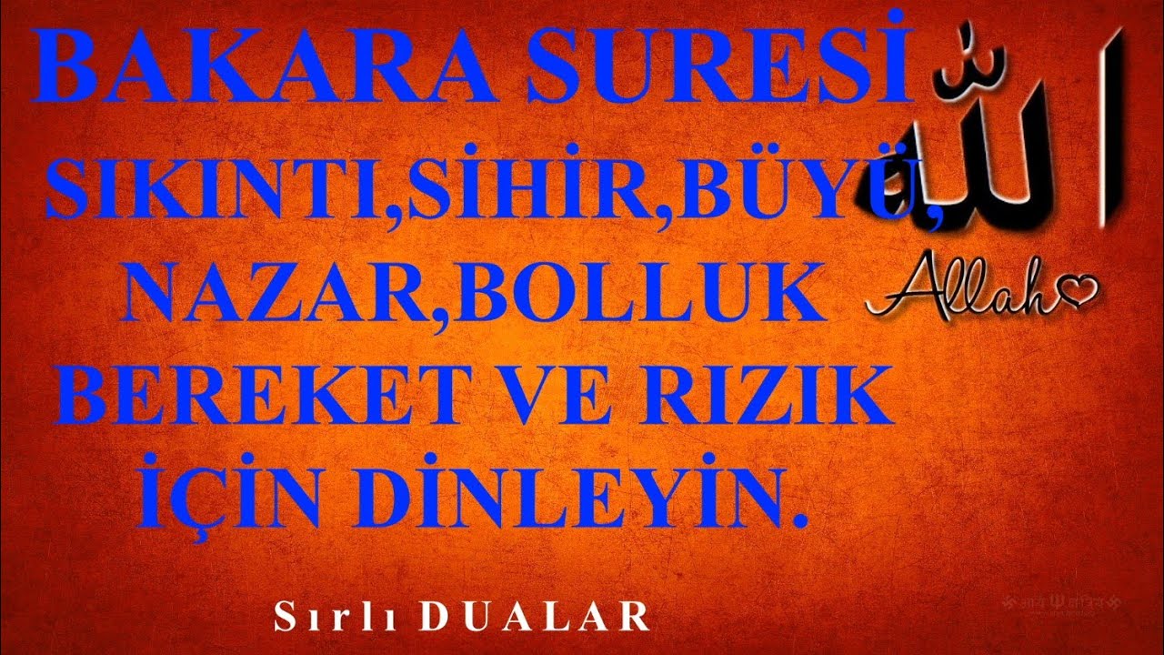 BAKARA SURESİ EVDEKİ HUZURSUZLUK, SIKINTI,SİHİR,BÜYÜ,NAZAR,BOLLUK BEREKET VE RIZIK İÇİN DİNLEYİN.