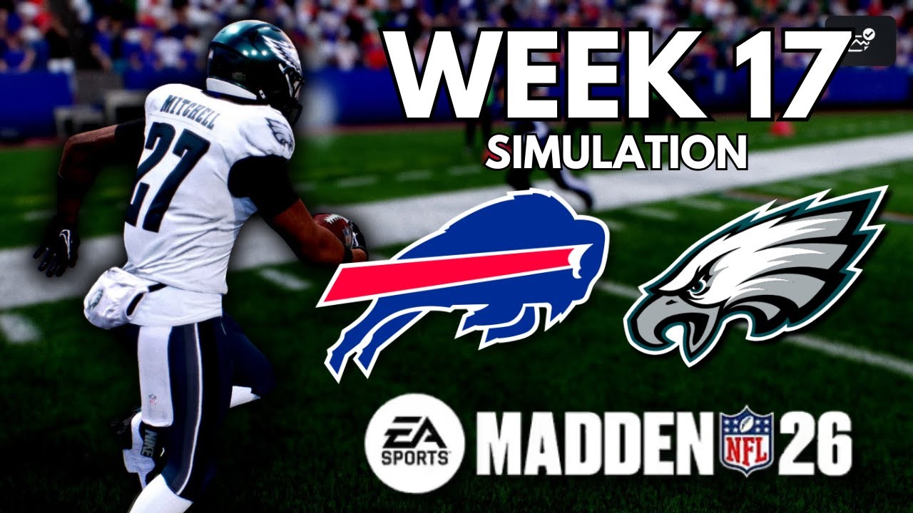 Week 17 Eagles vs Bills | Madden 26 | Full Game Simulation