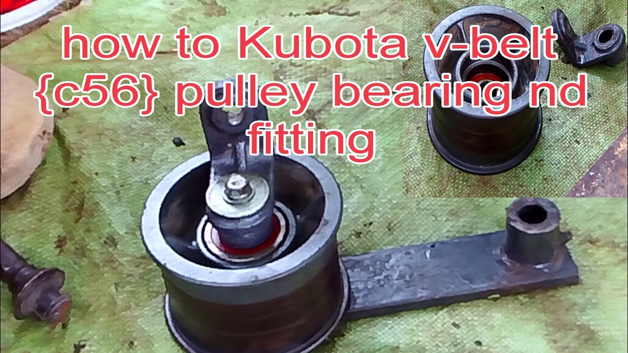 How to Kubota tension (travel) pulley nd v- Belt (C56) bearing replacement nd fitting..💯 watching 👍