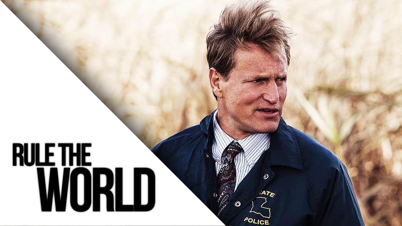 True Detective || Rule the World