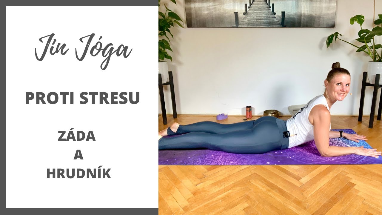 Jin jóga proti stresu | Na záda a hrudník
