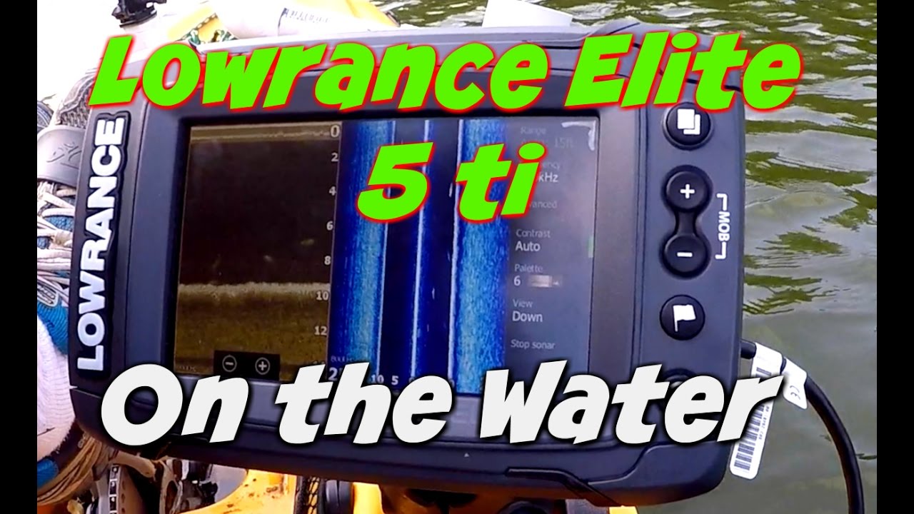 Lowrance Elite 5 ti~First Time on the Water
