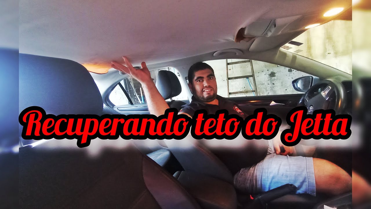 COMO RECUPERAR FORRO DE TETO DO JETTA ... passo a passo como reformar teto