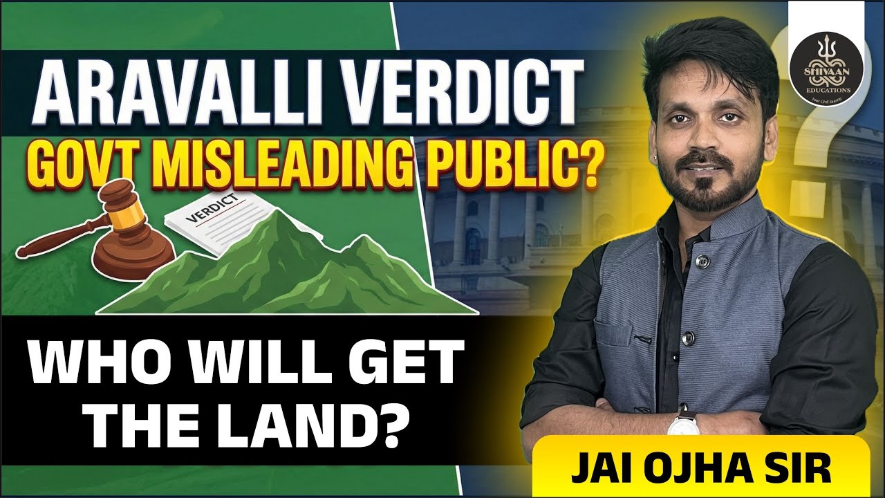Supreme Court on Aravalli Range | Illegal Mining & Govt's Role | Full Analysis by Jai Sir