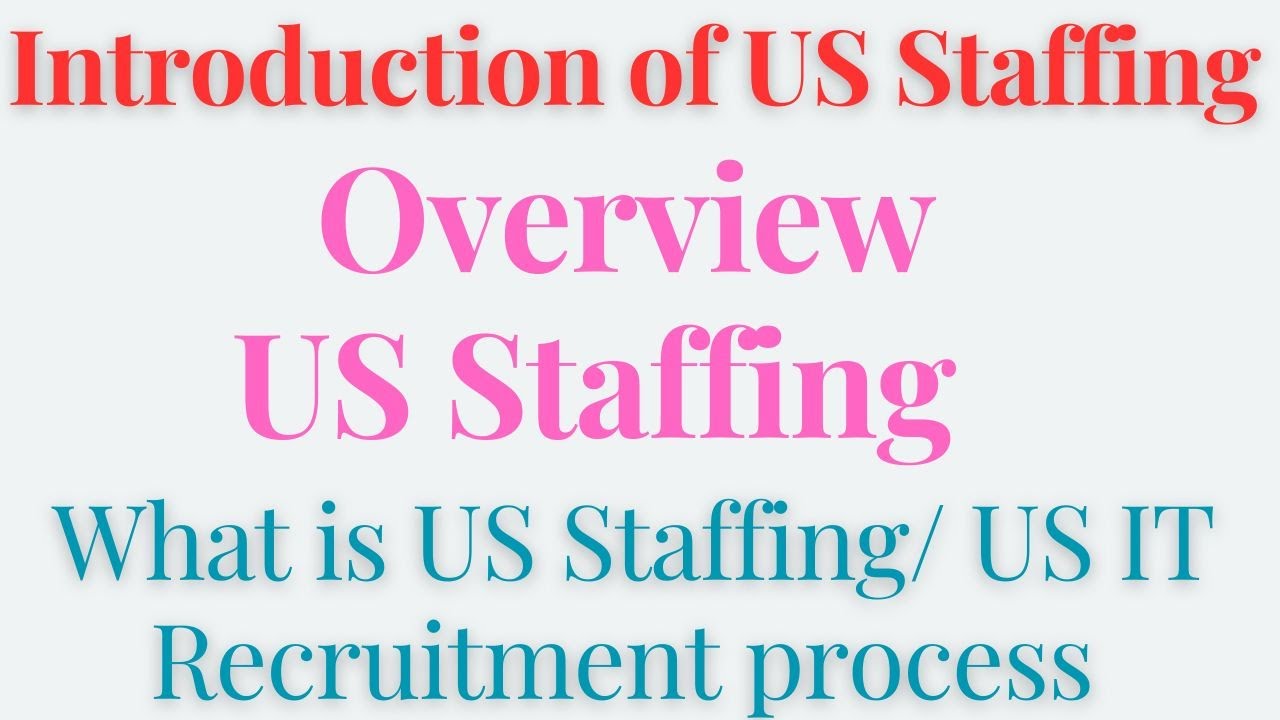 Введение в подбор персонала в США | Что такое US Staffing / Процесс IT-рекрутмента в США