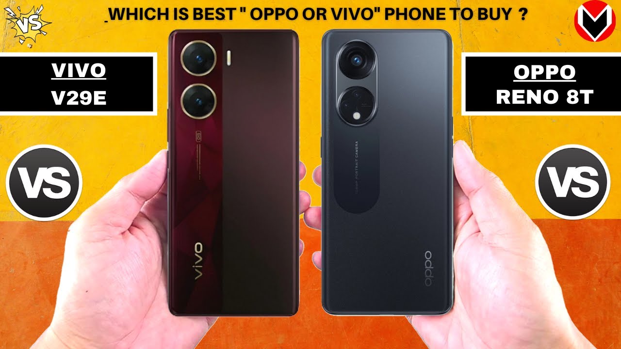 Vivo V29e Vs Oppo Reno 8T