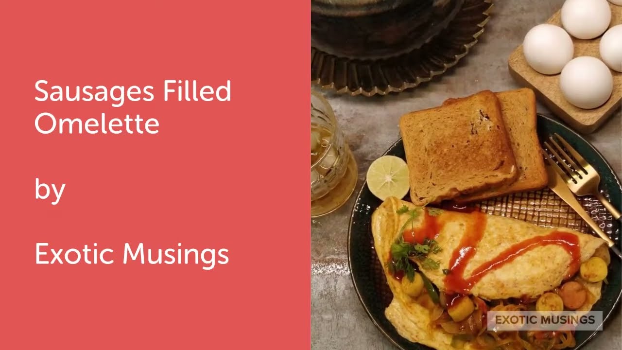 Sausages Stuffed Omelette!!