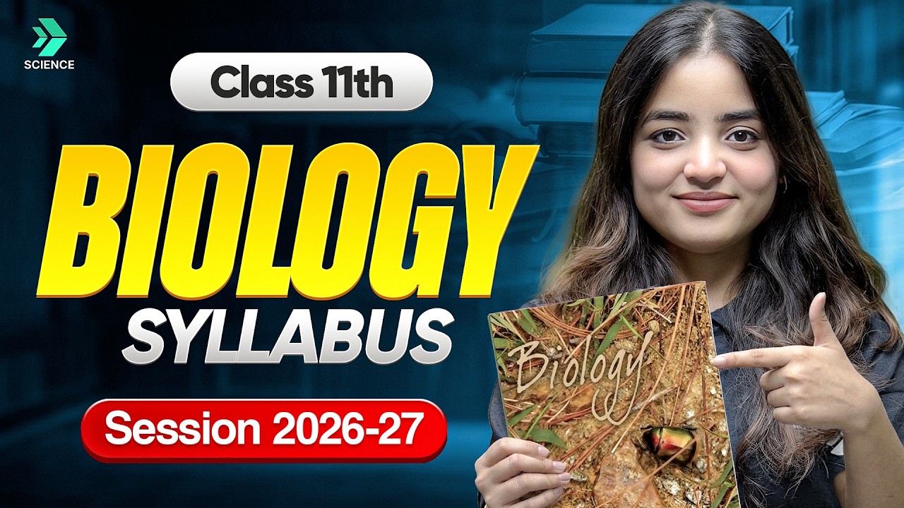 Class 11th Biology Syllabus 2026-27 | CBSE Class 11th Bio Official Syllabus | Apeksha Ma'am