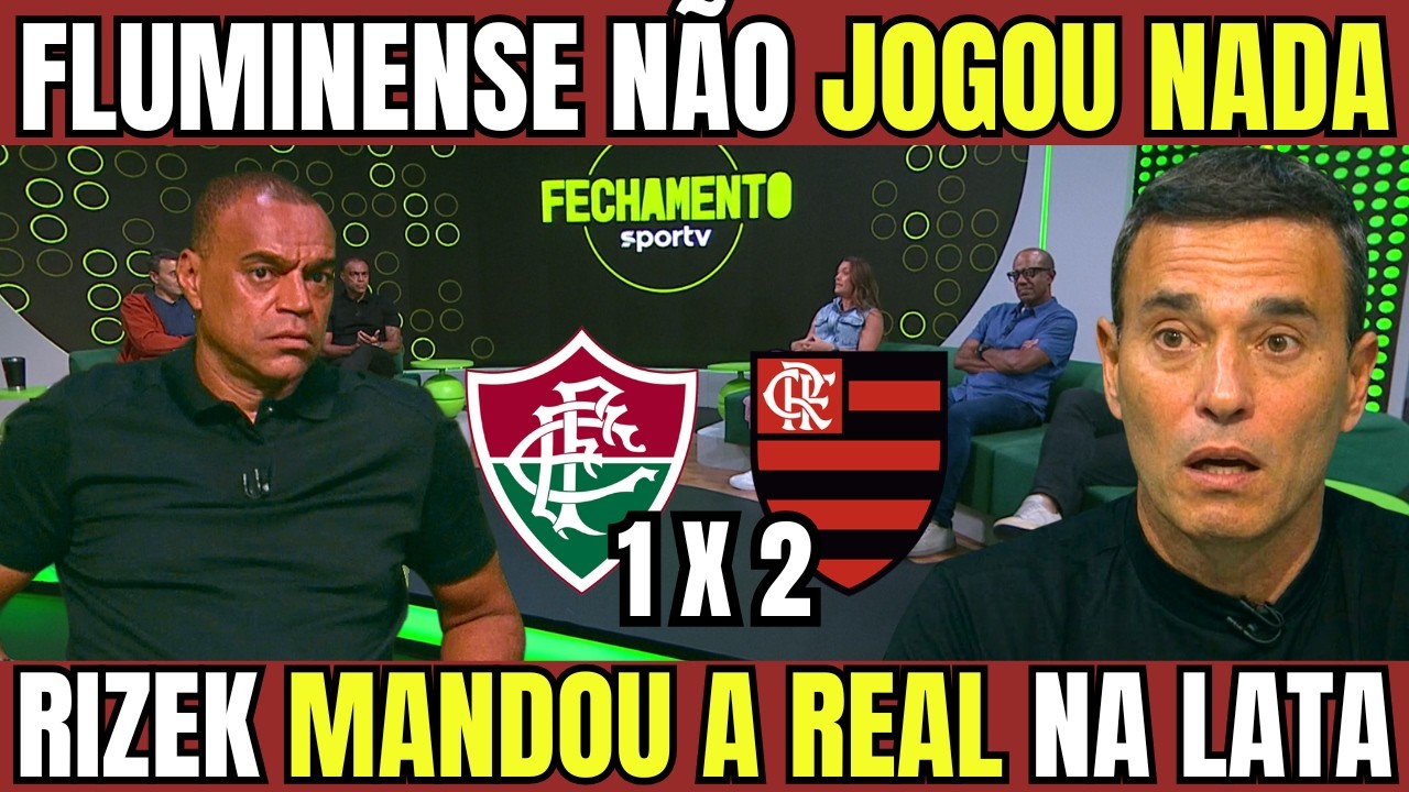 DENILSON E RIZEK LARGARAM O A&Ccedil;O! FLUMINENSE NAO ENTROU EM CAMPO E FLAMENGO DOMINOU