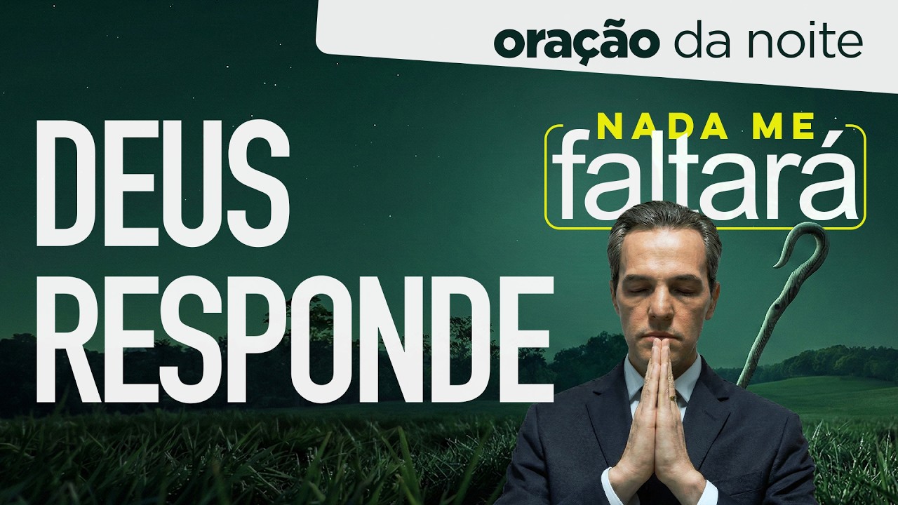 Oração da Noite 🌖 A ORAÇÃO É A RESPOSTA [DOM 15MAR]