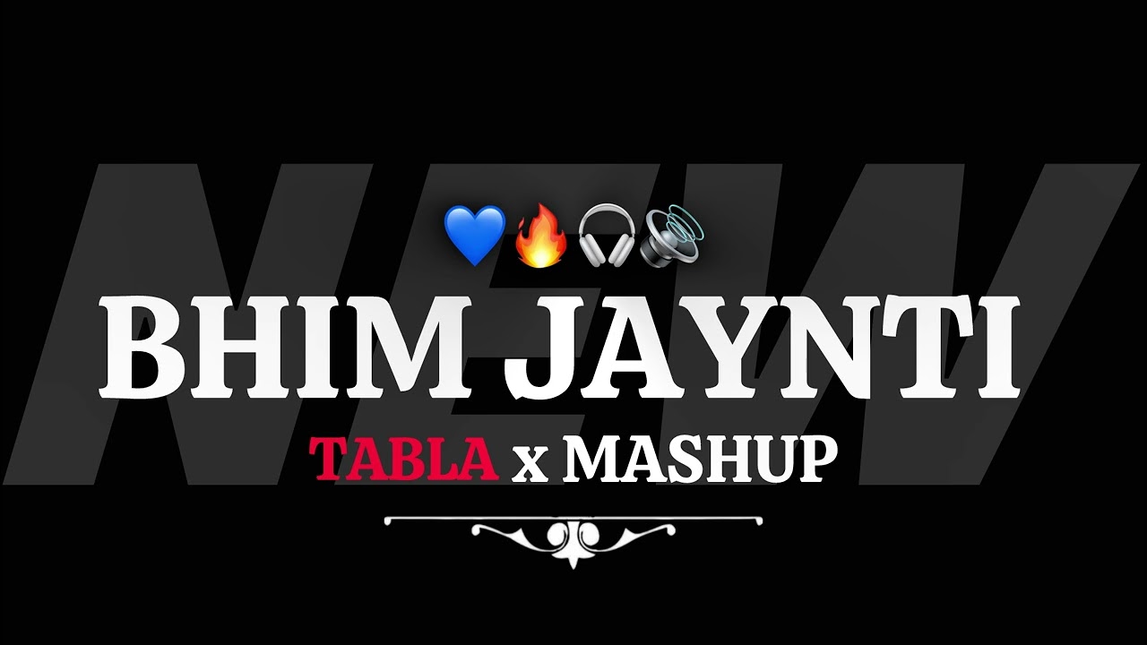 BHIM JAYNTI | (TABLA MIX -MASHUP) BHIM JAYNTI 2025 |ITS KING STYLE