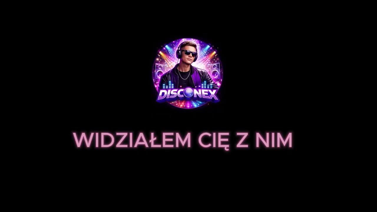 DISCONEX - Widziałem cię z nim