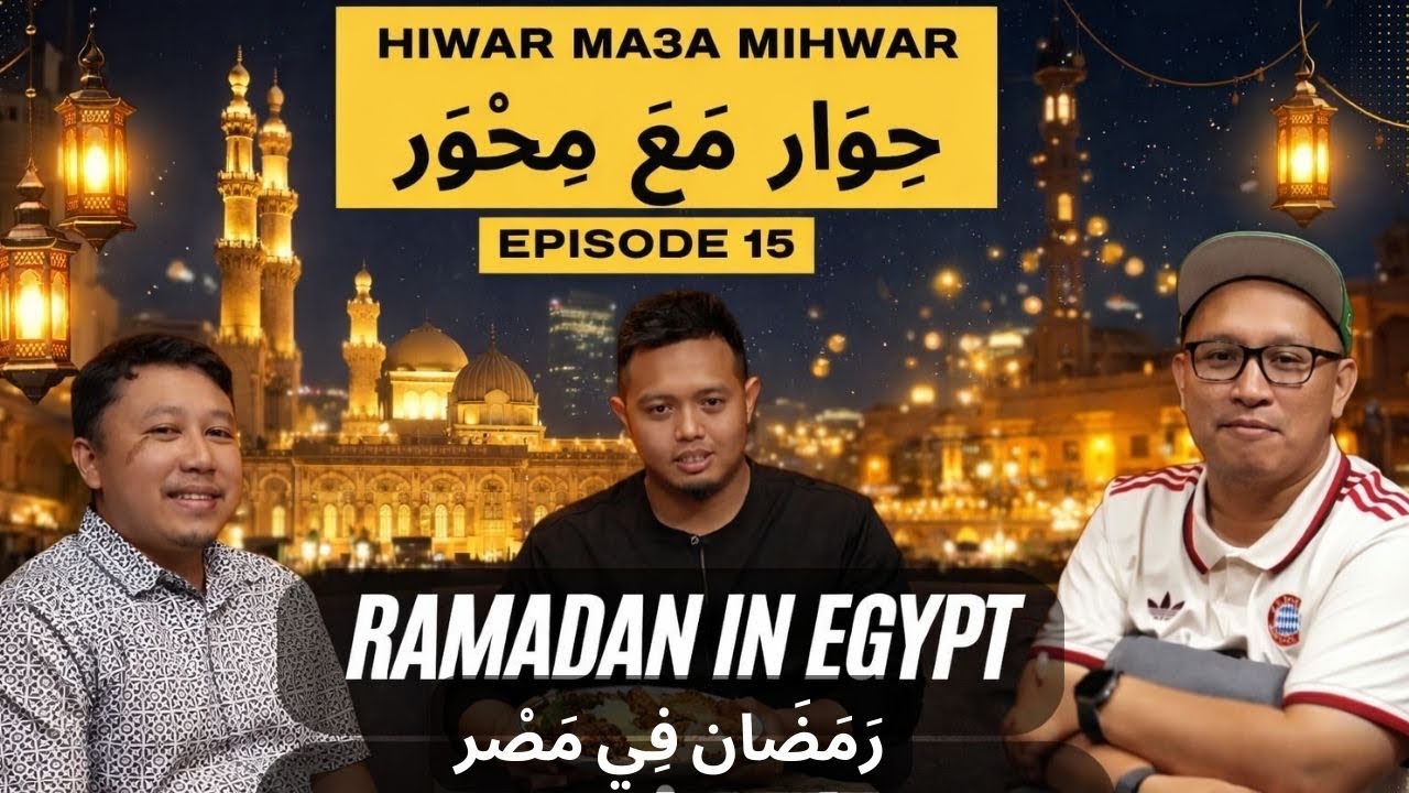 Ramadan in Egypt  Hiwar Ma3a Mihwar – Episode 15