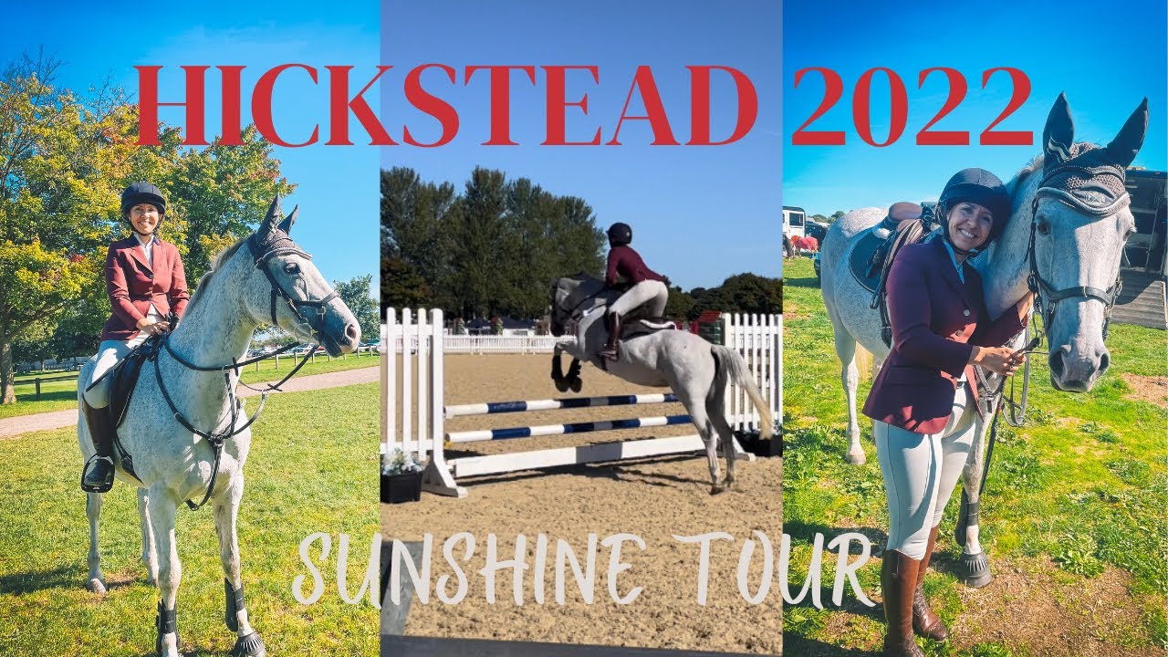 HICKSTEAD SUNSHINE TOUR 2022 - OUR CHAMPIONSHIP SHOW JUMPING ROUND!