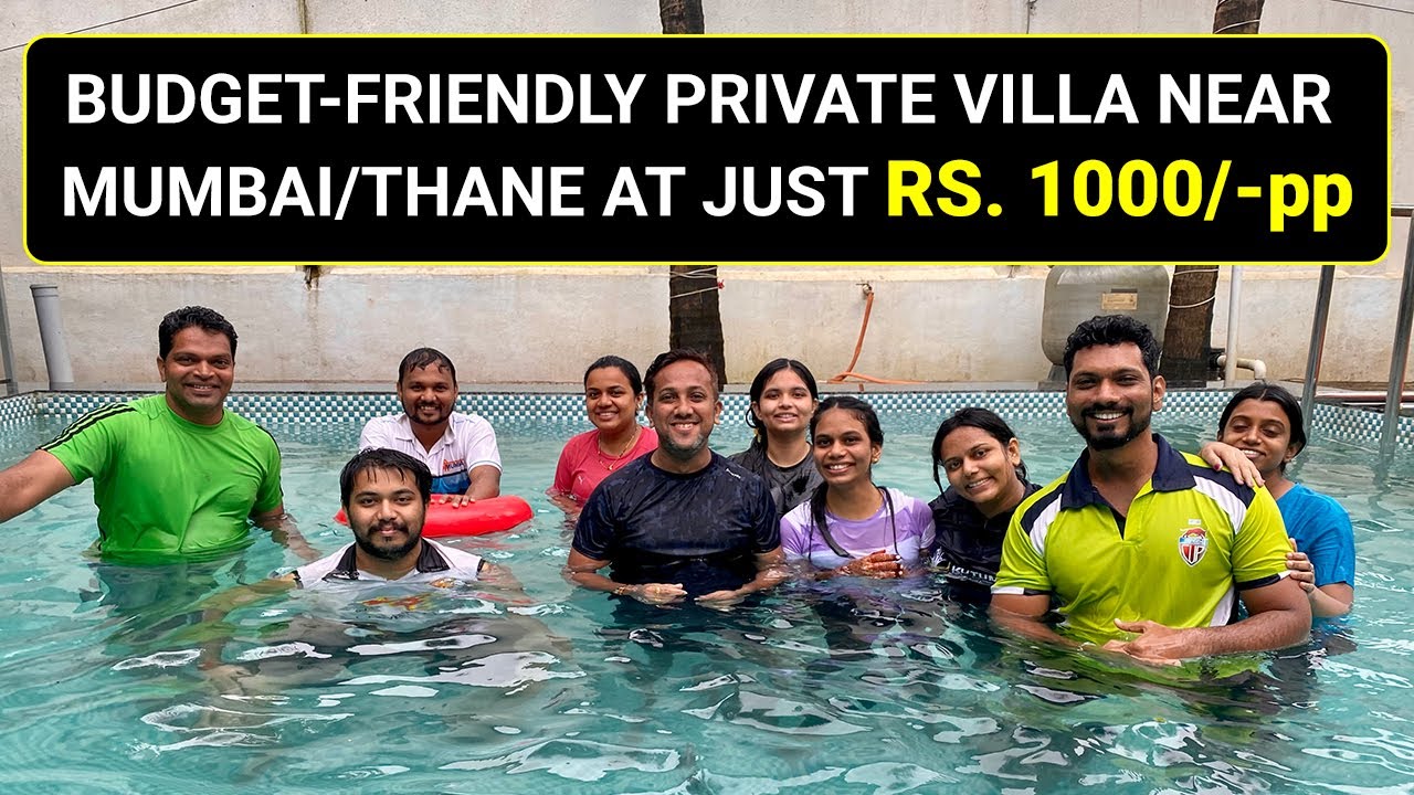 BUDGET-FRIENDLY VILLA NEAR MUMBAI/THANE AT JUST RS. 1000/- per person | Villa in Yeoor Hills