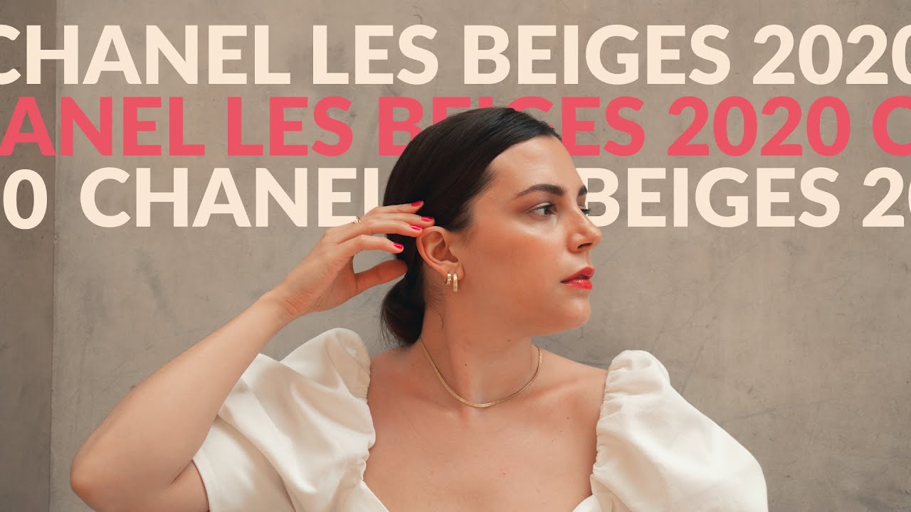A Makeup Tutorial with Chanel Les Beiges 2020 ✨