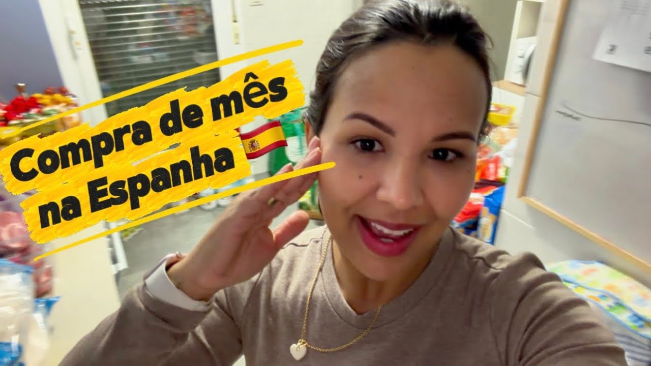 Vem fazer uma compra de mês comigo! 🇪🇸